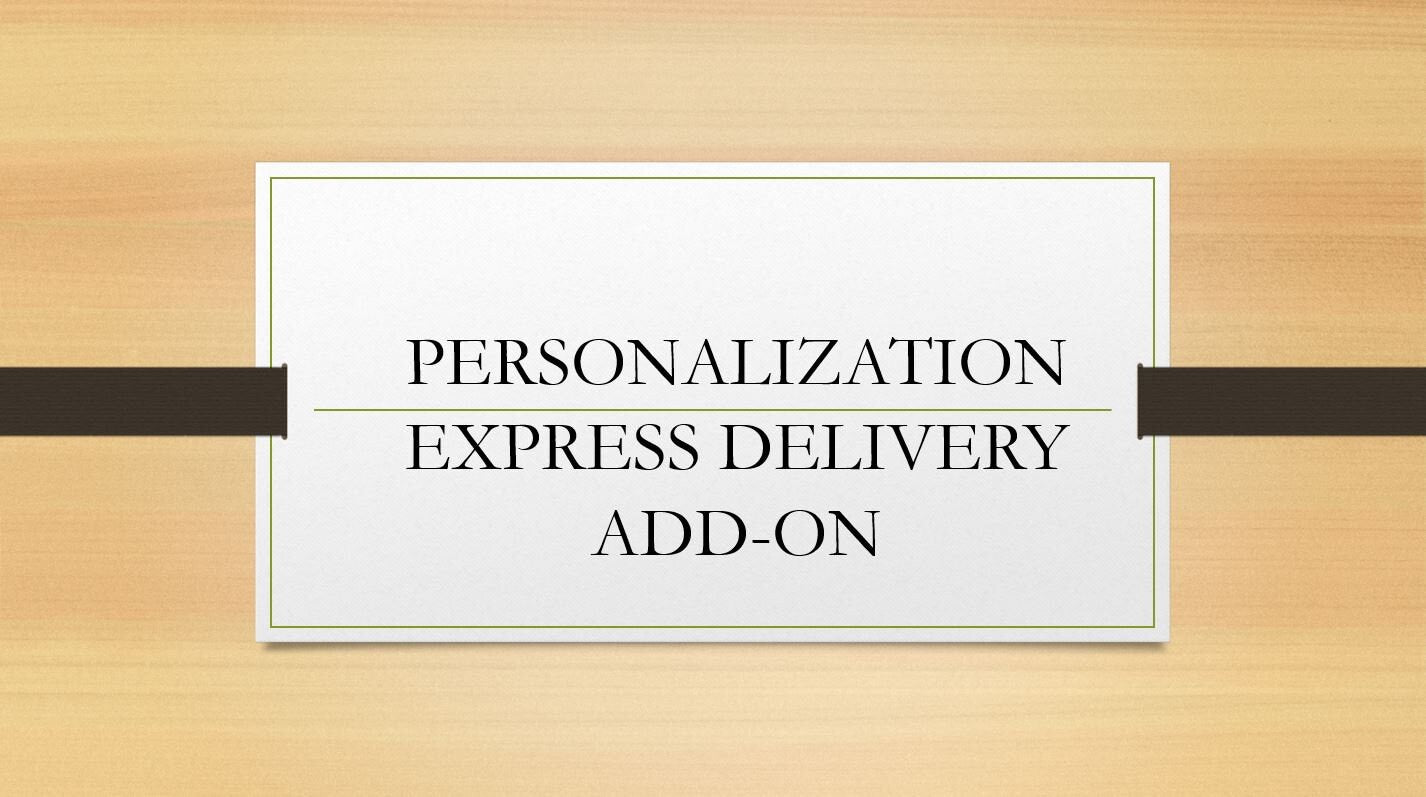 X Personalisation and Express Delivery Option Add-on