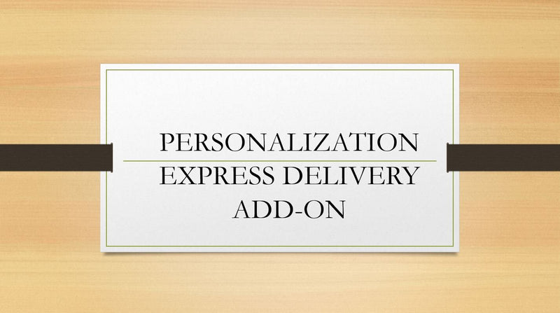 X Personalisation and Express Delivery Option Add-on